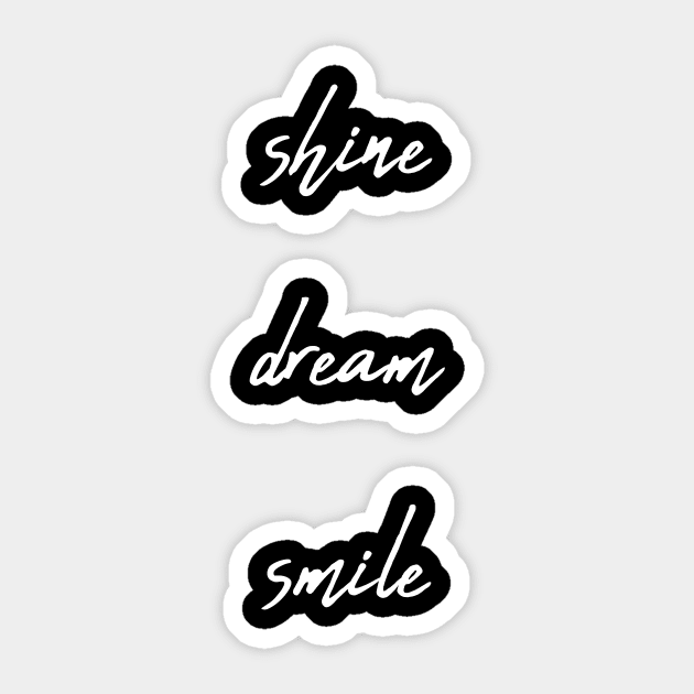 Shine dream smile Sticker by zeevana